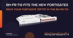 New FortiGates fits RM-FR-T10
